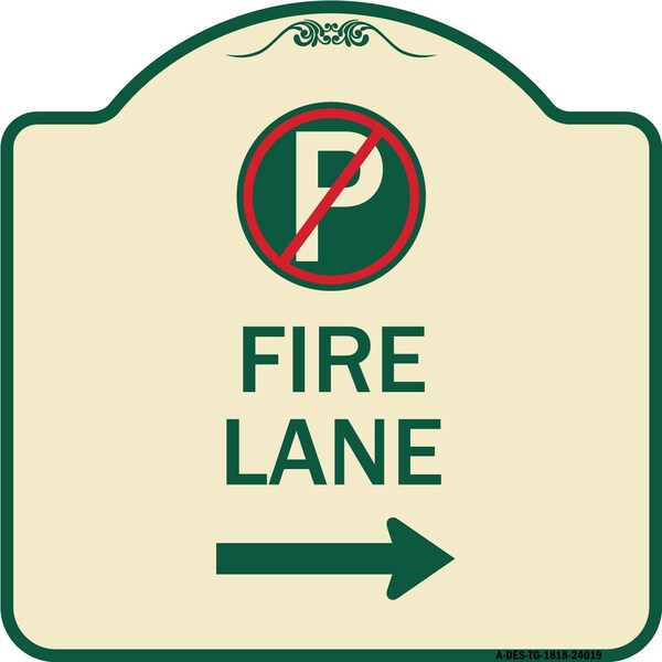 Fire Lane No Parking and Right Arrow Heavy-Gauge Aluminum Sign, 18" x 18", TG-1818-24019